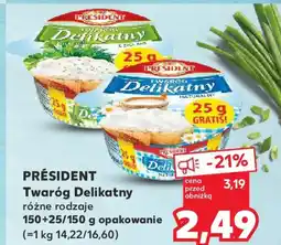 Kaufland Président Twaróg Delikatny oferta