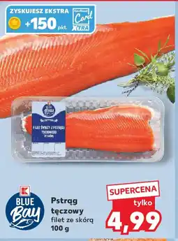 Kaufland Blue Bay Pstrąg tęczowy filet ze skórą oferta