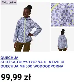 Decathlon KURTKA TURYSTYCZNA DLA DZIECI QUECHUA MH500 WODOODPORNA oferta
