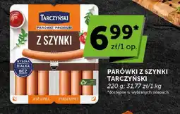 Groszek Tarczyński Parówki z szynki oferta