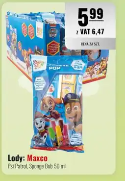 Eurocash Lody: Maxco Psi Patrol, Sponge Bob oferta