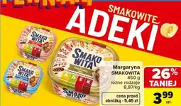 Carrefour Margaryna SMAKOWITA 450 g różne rodzaje oferta