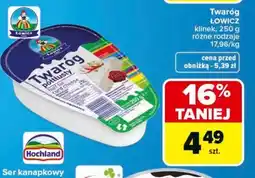Carrefour Twaróg ŁOWICZ klinek, 250 g różne rodzaje oferta