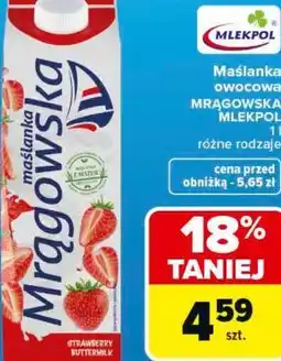 Carrefour Maślanka owocowa MRĄGOWSKA MLEKPOL 1 l różne rodzaje oferta
