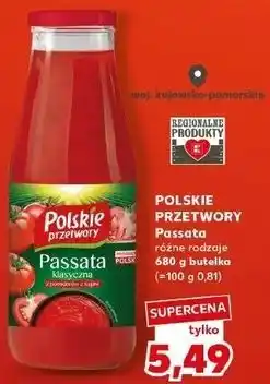 Kaufland POLSKIE PRZETWORY Passata różne rodzaje oferta