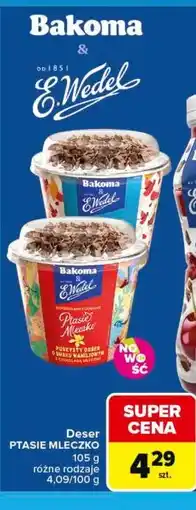 Carrefour Deser PTASIE MLECZKO 105 g różne rodzaje oferta