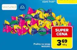 Carrefour Praliny na wagę MIESZKO oferta