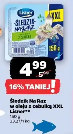 Netto Śledzik na raz w oleju z cebulką xxl lisner oferta