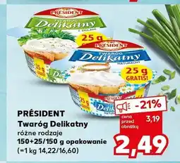 Kaufland Twaróg Delikatny z ziołami Président oferta