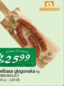 Cezar Delikatesy Dobrowolscy Kiełbasa głogowska oferta