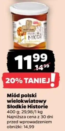 Netto Miód polski wielokwiatowy Słodkie Historie oferta