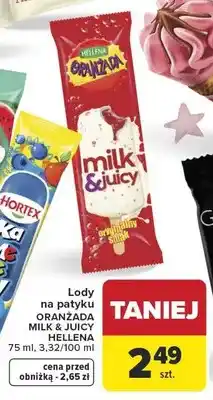 Carrefour Hellena Oranżada Milk & Juicy Lody oferta