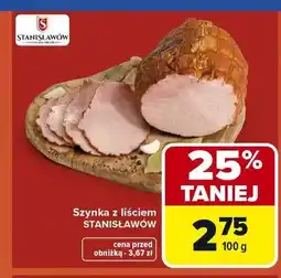 Carrefour Szynka z liściem Stanisławów oferta