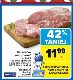 Carrefour Karkówka wieprzowa bez kości oferta