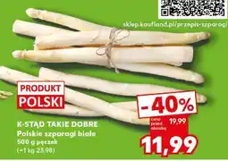 Kaufland K-STAÐ TAKIE DOBRE Polskie szparagi białe oferta