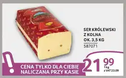 Selgros Ser królewski z kolna oferta