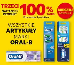 Kaufland WSZYSTKIE ARTYKUŁY MARKI ORAL-B trzeci 100% taniej oferta