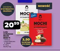 Netto Lody sorbetowe Mochi Pistacja MISS TI 6-pak oferta