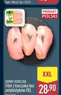 ALDI Filet z kurczaka bez antybiotyków XXL Dobry Kurczak oferta