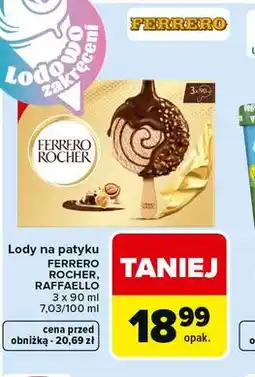 Carrefour Lody na patyku FERRERO ROCHER, RAFFAELLO oferta