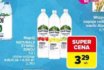 Carrefour Napój NATURALS ŻYWIEC ZDRÓJ oferta
