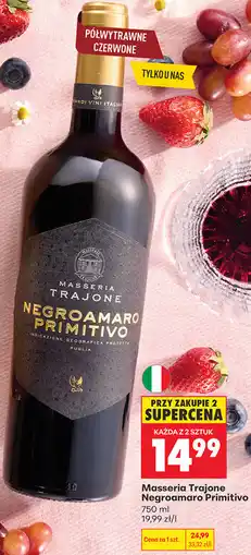 Biedronka Masseria Trajone Negroamaro Primitivo oferta