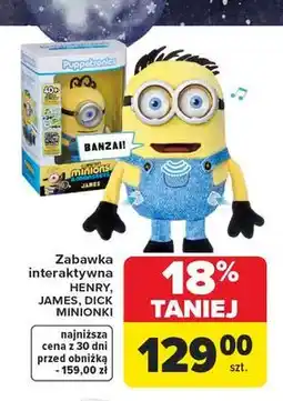 Carrefour Zabawka interaktywna HENRY, JAMES, DICK MINIONKI oferta