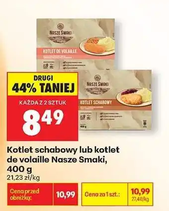 Biedronka Kotlet schabowy lub kotlet de volaille Nasze Smaki, 400 g oferta