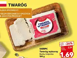 Kaufland Sierpc Twaróg wyborny oferta