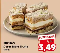 Kaufland Michaś Deser Biała Trufla oferta