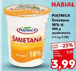 Kaufland Piątnica Śmietana 18% tł. oferta