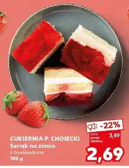 Kaufland Cukiernia P. Chojecki Sernik na zimno oferta