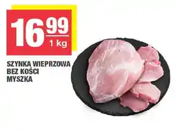 Spar Szynka wieprzowa bez kości myszka oferta