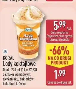 ALDI Lody koktajlowe KORAL o smaku waniliowym, ajerkoniaku, cukierków kukułka i krówka oferta