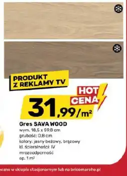 Bricomarche Gres sava wood oferta