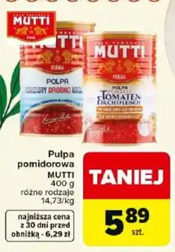 Carrefour Market Mutti Pulpa pomidorowa oferta