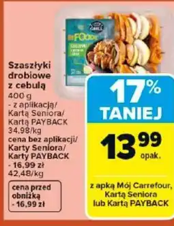 Carrefour Market My foodie Szaszłyki drobiowe z cebulą oferta