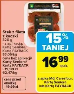 Carrefour Market Carrefour Stek z fileta z kaczki oferta