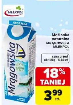 Carrefour Market Mlekpol Maślanka naturalna Mrągowska oferta
