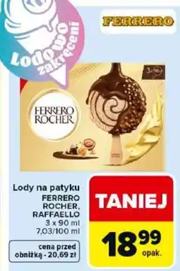 Carrefour Market Ferrero Rocher, Raffaello oferta