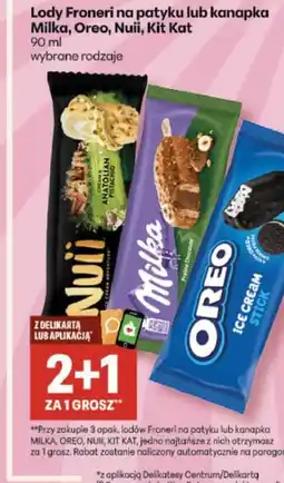 Delikatesy Centrum Lody Froneri na patyku lub kanapka Milka, Oreo, Nuii, Kit Kat oferta