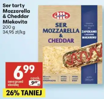 Delikatesy Centrum Ser tarty Mozzarella & Cheddar Mlekovita oferta