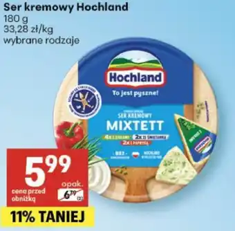 Delikatesy Centrum Ser kremowy Hochland oferta