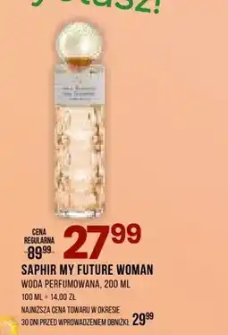 Drogerie Natura Woda perfumowana SAPHIR MY FUTURE WOMAN oferta