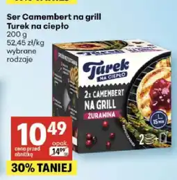 Delikatesy Centrum Ser Camembert na grill Turek na ciepło żurawina oferta