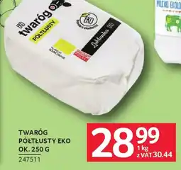Selgros Lubianka Twaróg Półtłusty eko oferta