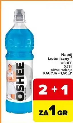 Carrefour Express Napój izotoniczny** OSHEE 0,75 l różne rodzaje oferta