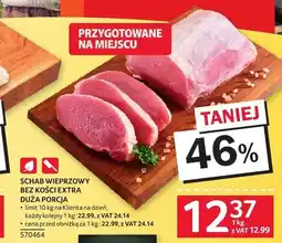 Selgros Schab wieprzowy bez kości extra duża porcja oferta