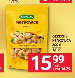 Selgros Orzechy nerkowca BAKALLAND oferta
