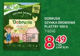 Selgros Szynka drobiowa szyneczka w plastrach Dobrusie Dolina Dobra oferta